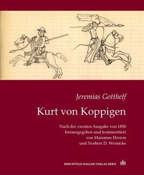 Jeremias Gotthelf: Kurt von Koppigen von Jeremias,  Gotthelf