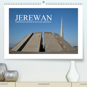 Jerewan – Streifzüge durch die Hauptstadt Armeniens (Premium, hochwertiger DIN A2 Wandkalender 2021, Kunstdruck in Hochglanz) von Hallweger,  Christian