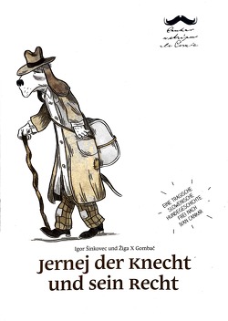 Jernej der Knecht und sein Recht von Šinkovec,  Igor, X Gombač,  Žiga