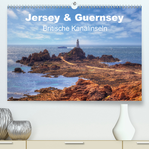 Jersey & Guernsey – britische Kanalinseln (Premium, hochwertiger DIN A2 Wandkalender 2021, Kunstdruck in Hochglanz) von Kruse,  Joana