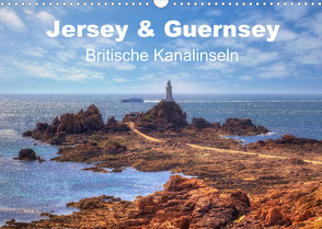 Jersey & Guernsey – britische Kanalinseln (Wandkalender 2022 DIN A3 quer) von Kruse,  Joana