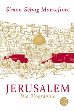 Jerusalem von Bischoff,  Ulrike, Götting,  Waltraud, Montefiore,  Simon Sebag