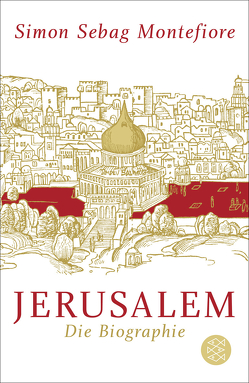 Jerusalem von Bischoff,  Ulrike, Sebag Montefiore,  Simon