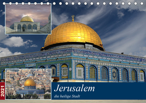 Jerusalem, die heilige Stadt (Tischkalender 2021 DIN A5 quer) von Rufotos