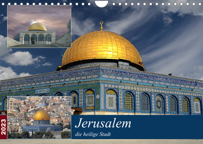 Jerusalem, die heilige Stadt (Wandkalender 2023 DIN A4 quer) von Rufotos