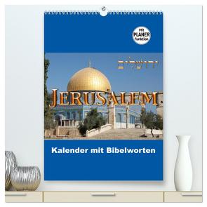 Jerusalem Kalender mit Bibelworten und Planer! (hochwertiger Premium Wandkalender 2024 DIN A2 hoch), Kunstdruck in Hochglanz von M. Camadini,  Switzerland,  ©kavod-edition.ch, 