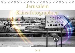 Jerusalem Kunstfotographien (Tischkalender 2018 DIN A5 quer) von Camadini Switzerland JudaicArtPhotography,  Marena