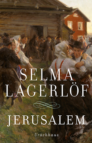 Jerusalem von Lagerloef,  Selma, Rüegger,  Lotta, Wolandt,  Holger