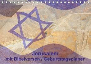 Jerusalem mit Bibelversen / Geburtstagsplaner (Tischkalender 2018 DIN A5 quer) von JudaicArtPhotography.com