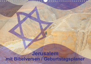 Jerusalem mit Bibelversen / Geburtstagsplaner (Wandkalender 2020 DIN A3 quer) von JudaicArtPhotography.com