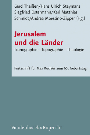 Jerusalem und die Länder von Devillers,  Luc, Kaplony,  Andreas, Keel,  Otmar, Moresino-Zipper,  Andrea, Ostermann,  Siegfried, Reich,  Ronny, Schenker,  Adrian, Schmidt,  Karl Matthias, Steymans,  Hans Ulrich, Theißen,  Gerd, Viviano OP,  Benedict T., Zwickel,  Wolfgang