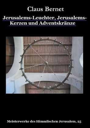 Jerusalems-Leuchter, Jerusalems-Kerzen und Adventskränze von Bernet,  Claus