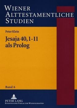 Jesaja 40,1-11 als Prolog von Klein,  Peter