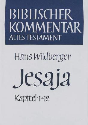 Jesaja (Kapitel 1-12) von Wildberger,  Hans