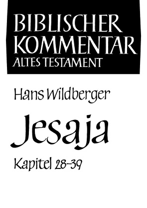 Jesaja (Kapitel 28-39) von Wildberger,  Hans