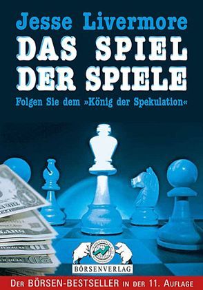 Jesse Livermore – Das Spiel der Spiele von Lefevre,  Edwin, Schwager,  Jack