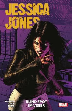 Jessica Jones: Blind Spot im Visier von De Iulis,  Mattia, Kronsbein,  Bernd, Takara,  Marcio, Thompson,  Kelly