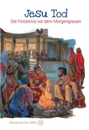 Jesu Tod – Die Finsternis vor dem Morgengrauen von Caspari,  Anne, de Graaf,  Anne, Denzel,  Sieglinde, Naumann,  Susanne, Pérez Montero,  José