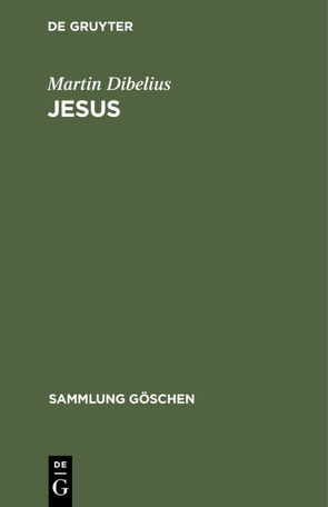 Jesus von Dibelius,  Martin, Kümmel,  Werner Georg