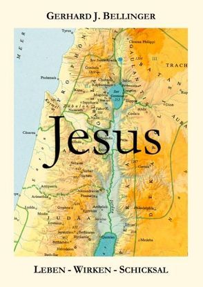 Jesus von Bellinger,  Gerhard J.