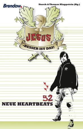 Jesus – besser ist das! von Klappstein,  Thomas, Schmelzer,  Carsten "Storch"