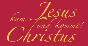 Jesus Christus kam und kommt ! von Schadt-Beck,  Ellen