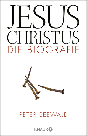 Jesus Christus von Seewald,  Peter