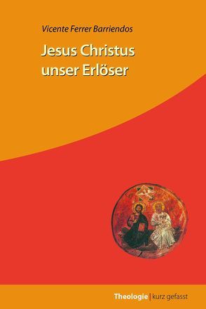 Jesus Christus unser Erlöser von Schifko,  Peter