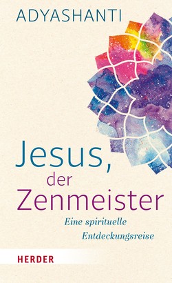 Jesus, der Zenmeister von Adyashanti