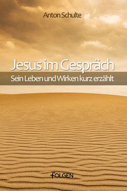 Jesus im Gespräch von Schulte,  Anton