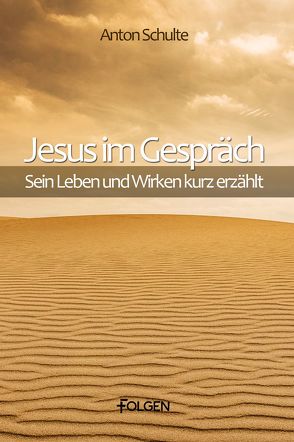 Jesus im Gespräch von Schulte,  Anton