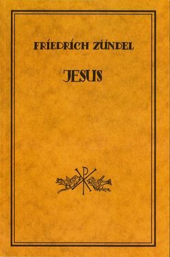 Jesus in Bildern aus seinem Leben von Zündel,  Friedrich