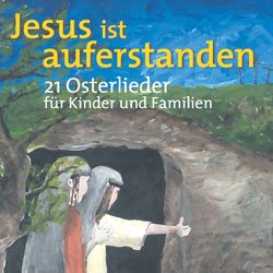 Jesus ist auferstanden – Ostern von Verschiedene,  Verschiedene