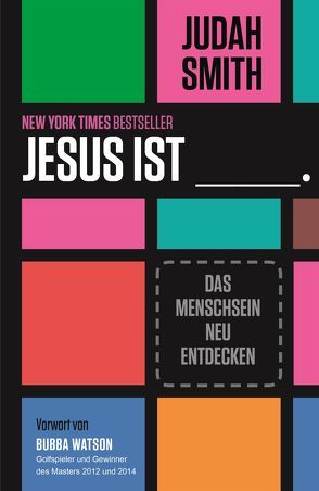 Jesus ist von Krumm,  Bettina, Smith,  Judah