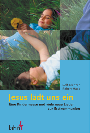 Jesus lädt uns ein von Haas,  Robert, Krenzer,  Rolf