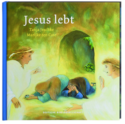 Jesus lebt von Cate,  Marijke ten, Jeschke,  Tanja