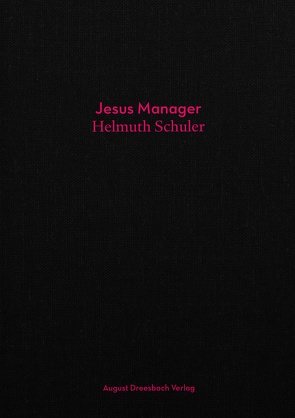 Jesus Manager von Schuler,  Helmuth