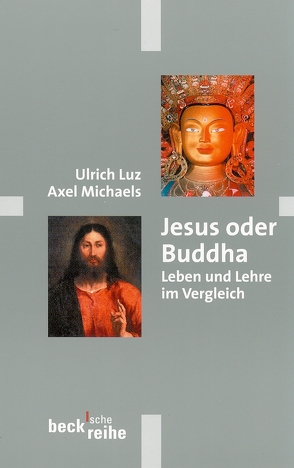 Jesus oder Buddha von Luz,  Ulrich, Michaels,  Axel