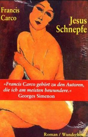 Jesus Schnepfe von Carco,  Francis, Thill,  Hans