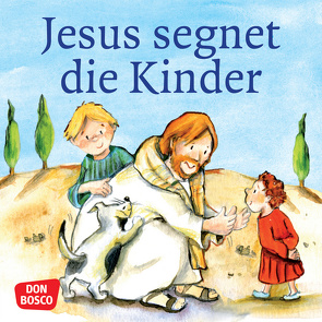 Jesus segnet die Kinder. Mini-Bilderbuch. von Brandt,  Susanne, Lefin,  Petra, Nommensen,  Klaus-Uwe