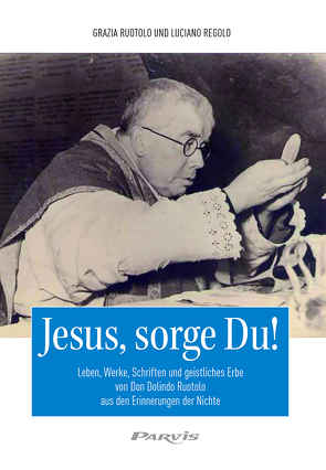 Jesus, sorge Du! von Regolo,  Luciano, Ruotolo,  Grazia