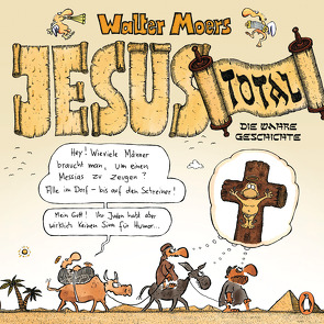 Jesus total von Moers,  Walter