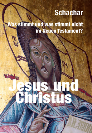 Jesus und Christus von Schachar