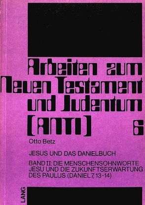 Jesus und das Danielbuch von Betz,  Otto