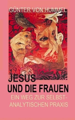 Jesus und die Frauen von von Hummel,  Günter