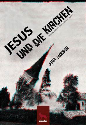 Jesus und die Kirchen von Jackson,  Jona