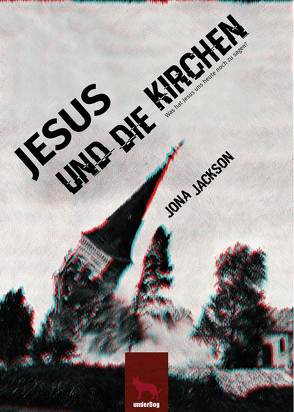 Jesus und die Kirchen von Jackson,  Jona