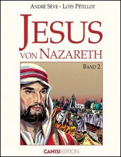 Jesus von Nazareth von Casal,  Maria Emilia, Pétillot,  Loÿs, Sève,  André