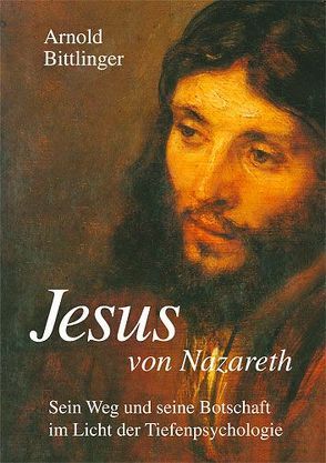 Jesus von Nazareth von Bittlinger,  Arnold