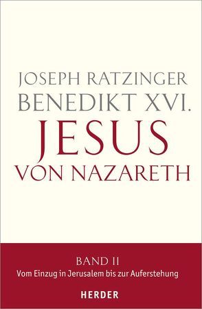 Jesus von Nazareth Band 2 – Luxus von Heinrich,  Josef, Nies,  Jörg, Ratzinger,  Joseph